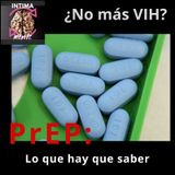 PrEP: ¿NO MÁS VIH?