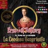 #Ep83 Elizabeth Báthory "La Condesa Sangrienta" - Relatos Nocturnos LATAM