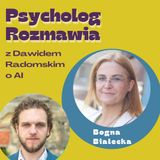 Sztuczna inteligencja: przełom czy pułapka? Rozmawiają Bogna Białecka i Dawid Radomski