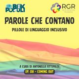 Ep. 08 – Coming out