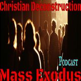 Christian Deconstruction Mass Exodus