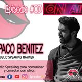 Episodio 3 De la mano de Paco Benítez