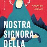 Andrea Mella "Nostra Signora della frontiera"