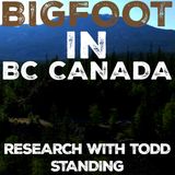 I WENT TO BRITISH COLUMBIA CANADA TO LOOK FOR BIGFOOT WITH TODD STANDING! SASQUATCH EXISTS!!!