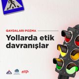 Yollarda etik davranışlar