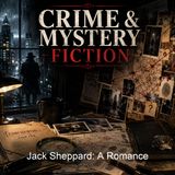 Jack Sheppard A Romance - William Harrison Ainsworth - Part 2
