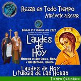 LAUDES DE HOY SÁBADO 14 DE FEBRERO 2026. CAMINO NEOCATECUMENAL. LITURGIA DE LAS HORAS. Memoria de San Cirilo, monje y san Metodio, obispo.
