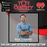 You can't spell attraction without ACTION! w/Adam Schaeuble.