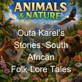 Outa Karels Stories South African Folk-Lore Tales - Sanni Metelerkamp