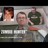 The Zombie Hunter Finally Faces Detectives | Brian Miller Interrogation | True Crime Documentary  Descrição