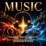 Personal Recollections of Johannes Brahms - George Henschel
