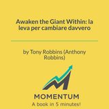 Awaken the Giant Within: la leva per cambiare davvero (Tony Robbins (Anthony Robbins))