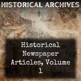 20 - Historical Newspaper Articles, Volume 1 by Various