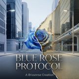 Blue Rose Protocol — Episode 6: Public Trust
