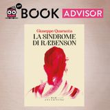 "La sindrome di Raebenson" di Giuseppe Quaranta: precipitare in una mente che precipita