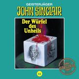 [German] - John Sinclair, Tonstudio Braun, Folge 22: Der Würfel des Unheils by Jason Dark