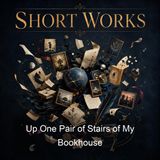 Up One Pair of Stairs of My Bookhouse - Olive Beaupre Miller Various