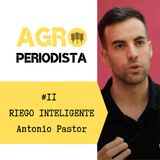 #2. Riego inteligente, con Antonio Pastor