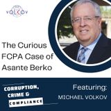The Curious FCPA Case of Asante Berko