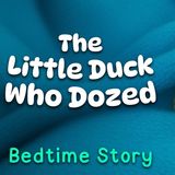 The Little Duck Who Dozed  Cozy Bedtime Story for Toddlers with Baby Sleep Music