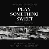 Episode 34 - Soweto Influence