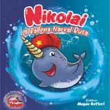 Cuento infantil ecológico: Nikolai, la ballena narval rusa - Temporada 7 - Episodio 6