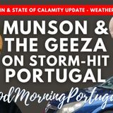 Munson & The Portugeeza on Storm-hit Portugal on Good Morning Portugal!