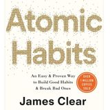 Atomic Habits, James Clear - Summary