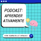 Podcast Aprender Ativamente
