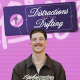 Distractions Got You Drifting // Do Not Disturb (Part 2) // Pastor Ty Lanphere
