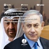 Butlletí 11/09/26: L'avís de MBZ a Netanyahu abans del 7/10/23; llistes electorals tancades; boicot de Regne Unit a productes d'assentaments
