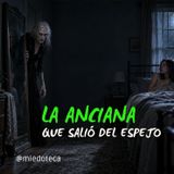 ¿Qué salió del espejo antiguo y por qué nunca regresó? | 1546 26