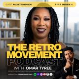THE RETRO MOVEMENT with Omar Tyree | Episode 4 | Special Guest: Paulette Henson