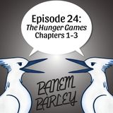 Episode 24: The Hunger Games Chapters 1-3