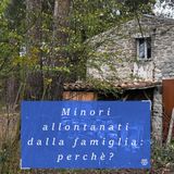 Perchè i minori vengono allontanati dalle famiglie: quando interviene la legge e quali sono i criteri