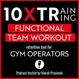 1: Innovative Workouts for the Modern Fitness Club: 10XTraining | Marek Prusinski