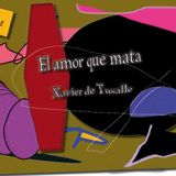 014.- El amor que mata (dedicado a una mujer que lo sufrió). Texto y voz de Xavier de Tusalle