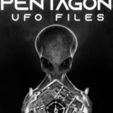 Ep 63 The Pentagon UFO Files