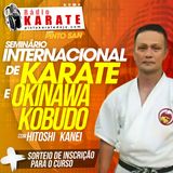 SEMINÁRIO DE OKINAWA KOBUDO E KARATE - Rádio Karate