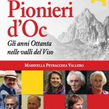 Marinella Peyracchia Vallero "Pionieri d'Oc"