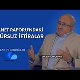 DİYANET RAPORU'NDAKİ FÜTURSUZ İFTİRALAR- ALGILAR VE GERÇEKLER  DR. ERGÜN ÇAPAN