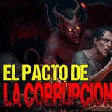 HORRORCAST:  EL PACTO DE LA CORRUPCION / Relatos de Pactos