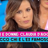 Uomini E Donne, Claudia D'Agostino: Ecco Chi E' L'Ex Famoso!