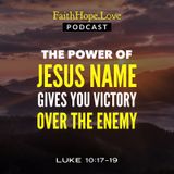 The Power of Jesus Name Gives You Victory Over the Enemy – Part 4