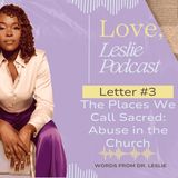 Letter #3: The Places We Call Sacred: Abuse in the Church
