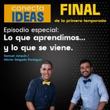 Episodio Especial: Lo que aprendimos... y lo que se viene.