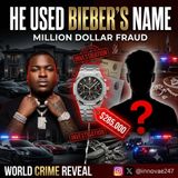 HE USED JUSTIN BIEBER’S NAME TO SCAM