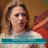 Sophie Hærstorp Andersen: Vi skal have mange flere almene boliger i København