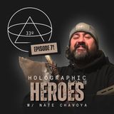 Holographic Heroes: Simulated vs Holographic Reality, Soul Traps, Parable of Talents, Isaiah's Commission, God's Will w/ Nate Chavoya