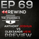 EP 69 Rewind | Anthony Joshua vs Oleksandr Usyk Preview